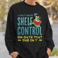 I Only Have Shelf Control On Days End In Y Book Sweatshirt Gifts for Him
