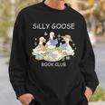 Silly Goose-Book Club Goose Reader Lover Bookish Sweatshirt Gifts for Him Silly Goose-Book Club Goose Reader Lover Bookish Sweatshirt Gifts for Him