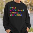 Stop Book Bans Protect Libraries Reading Lovers Sweatshirt Gifts for Him