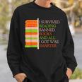 I Survived Reading Banned Books Librarians Book Enthusiasts Sweatshirt Gifts for Him I Survived Reading Banned Books Librarians Book Enthusiasts Sweatshirt Gifts for Him