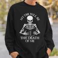 My Tbr Will Be The Death Reading Book Lover Bookworm Reader Sweatshirt Gifts for Him