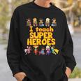 I Teach Super Heroes Comic Book Hero Teacher Sweatshirt Gifts for Him