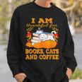 I Am Thankful For Books Cats And Coffee Thanksgiving Sweatshirt Gifts for Him