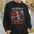You Had Me At Trigger Warning Dark Romance Smut Books Sweatshirt Gifts for Him