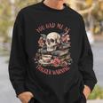 You Had Me At Trigger Warning Dark Romance Smutt Book Reader Sweatshirt Gifts for Him You Had Me At Trigger Warning Dark Romance Smutt Book Reader Sweatshirt Gifts for Him