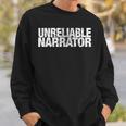 Unreliable Narrator Literary Book Writing Writer Bookish Tee Sweatshirt Gifts for Him Unreliable Narrator Literary Book Writing Writer Bookish Tee Sweatshirt Gifts for Him