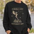 Vintage A Book a Day Keeps Reality Away Spicy Book Readers Sweatshirt Gifts for Him