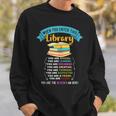 When You Enter This Library Book Reading Lover Reader Sweatshirt Gifts for Him