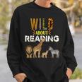 Wild About Reading Books Zoo Animals Love Book Reading Sweatshirt Gifts for Him Wild About Reading Books Zoo Animals Love Book Reading Sweatshirt Gifts for Him