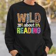 Wild About Reading Library Day Reading Books & Bookworm Sweatshirt Gifts for Him