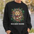 Wild About Reading Lion Head Books Lover Teacher Librarian Sweatshirt Gifts for Him