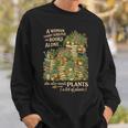 Women's Book & Plant Lover Reading Gardening She Also Need Plants Sweatshirt Gifts for Him