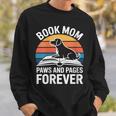 Women's Book Mom Dog Lover Paws And Pages Forever Sweatshirt Gifts for Him
