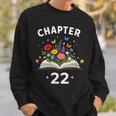 Women's Chapter 22 Years Old 22nd Birthday Celebration Floral Book Sweatshirt Gifts for Him Women's Chapter 22 Years Old 22nd Birthday Celebration Floral Book Sweatshirt Gifts for Him