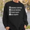 Women's Drink Coffee Read Book Take Naps Books Pajamas Sweatshirt Gifts for Him Women's Drink Coffee Read Book Take Naps Books Pajamas Sweatshirt Gifts for Him