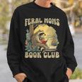 Women's Feral Moms Book Club Sweatshirt Gifts for Him Women's Feral Moms Book Club Sweatshirt Gifts for Him