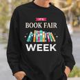 Women's It's Book Fair Week Book Lover Reading Event Teacher Librar Sweatshirt Gifts for Him
