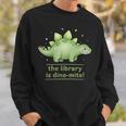 Women's The Library Is Dino-Mite Stegosaurus Reading Kids Book Sweatshirt Gifts for Him