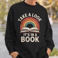Women's Take A Look Its In A Book Reading Sweatshirt Gifts for Him