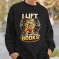 Workout I Lift So I Can Carry More Books Humor Sweatshirt Gifts for Him