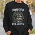 In A World Of Bookworms Be A Book Dragon Book Lover Reader Sweatshirt Gifts for Him