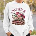 16th Birthday Chapter 16 Teen Girl Book Lover Romance Reader Sweatshirt Gifts for Him