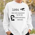 1984 Not An Instruction Manual Orwell Book Lover Themed Sweatshirt Gifts for Him 1984 Not An Instruction Manual Orwell Book Lover Themed Sweatshirt Gifts for Him