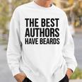 Book Author The Best Authors Have Beards Sweatshirt Gifts for Him