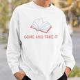 Come And Take It Book Banning Pro Books Readers Sweatshirt Gifts for Him Come And Take It Book Banning Pro Books Readers Sweatshirt Gifts for Him