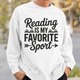 Book Lover Saying Humor Reading Is My Favorite Sport Sweatshirt Gifts for Him Book Lover Saying Humor Reading Is My Favorite Sport Sweatshirt Gifts for Him