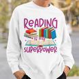 Book Reading Reading Is My Superpower Sweatshirt Gifts for Him Book Reading Reading Is My Superpower Sweatshirt Gifts for Him