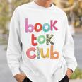 Book Tok Club Book Lover Bookish Librarian Reading Reads Sweatshirt Gifts for Him Book Tok Club Book Lover Bookish Librarian Reading Reads Sweatshirt Gifts for Him