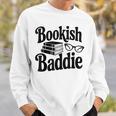 Bookish Baddie Reading Vibes Literary Lover Sweatshirt Gifts for Him