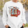 Books Balloon Oh The Places You Will Go When You Read Sweatshirt Gifts for Him