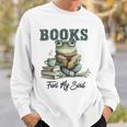 Books Fuel My Soul Sweatshirt Gifts for Him