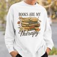 Books Are My Therapy Vintage Book Lover Daisy Art Sweatshirt Gifts for Him