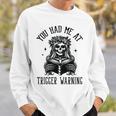 Buy Me Books And Tell Me To STFUATTDLAGG Outfits Spicy Smutty Book Reader You Had Me At Trigger Warning Sweatshirt Gifts for Him Buy Me Books And Tell Me To STFUATTDLAGG Outfits Spicy Smutty Book Reader You Had Me At Trigger Warning Sweatshirt Gifts for Him