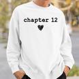 Chapter 12 Book Lovers Readers & Authors 12th Birthday Sweatshirt Gifts for Him