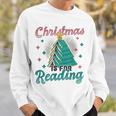 Christmas Is For Reading Books Christmas Tree Books Sweatshirt Gifts for Him