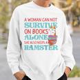 Cute Hamster Reading Book A Woman Can Not Survive On Books Raglan Baseball Tee Sweatshirt Gifts for Him