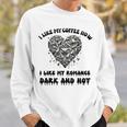 Dark Romance Coffee Lover Spicy Books Bookish Merch Women Sweatshirt Gifts for Him Dark Romance Coffee Lover Spicy Books Bookish Merch Women Sweatshirt Gifts for Him