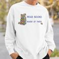 I Don't Want To Just Read Books Literature Reading Sweatshirt Gifts for Him I Don't Want To Just Read Books Literature Reading Sweatshirt Gifts for Him