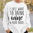 Drink Wine And Read Books Bookish Book Lover Sweatshirt Gifts for Him Drink Wine And Read Books Bookish Book Lover Sweatshirt Gifts for Him