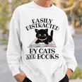 Easily Distracted By Cats And Books Cat Book Lover Sweatshirt Gifts for Him Easily Distracted By Cats And Books Cat Book Lover Sweatshirt Gifts for Him