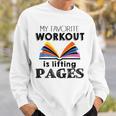 My Favorite Workout Is Lifting Pages Reading Books Shirt Sweatshirt Gifts for Him