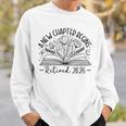 Floral Book a New Chapter Begins Retired Retirement Teacher Sweatshirt Gifts for Him
