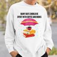 Gloomy Rainy Days Should Be Spent With Coffee And Books Sweatshirt Gifts for Him Gloomy Rainy Days Should Be Spent With Coffee And Books Sweatshirt Gifts for Him
