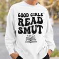 Good Girls Read Smut Book Flower Good Reader Saying Sweatshirt Gifts for Him Good Girls Read Smut Book Flower Good Reader Saying Sweatshirt Gifts for Him