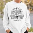 Grey Just One More Chapter Bookish Book Reading Grey Sweatshirt Gifts for Him