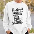 I'm Booked For The Summer Retro Vacation Beach Read Book Men Sweatshirt Gifts for Him